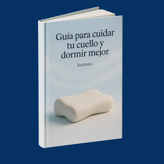E-Book: Guía para cuidar tu cuello y dormir mejor